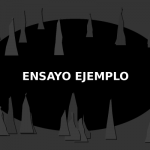Ensayo ejemplo – Guía Completa de Acceso